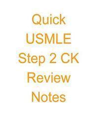 bokomslag Quick USMLE Step 2 CK Review Notes