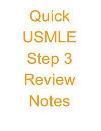 bokomslag Quick USMLE Step 3 Review Notes