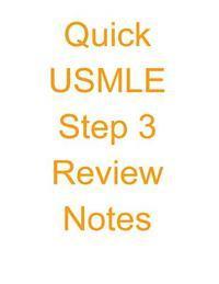 Quick USMLE Step 3 Review Notes 1