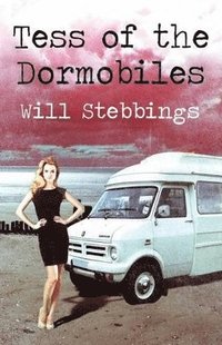 bokomslag Tess of the Dormobiles