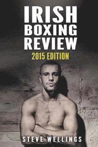 Irish Boxing Review: 2015 Edition 1