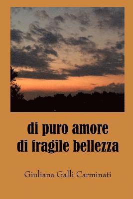 di puro amore di fragile bellezza 1