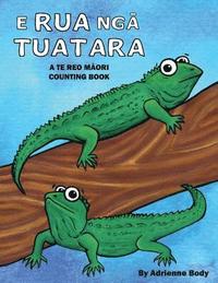 bokomslag E Rua Nga Tuatara: A Te Reo Maori Counting Book