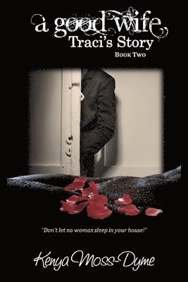 bokomslag A Good Wife: Traci's Story