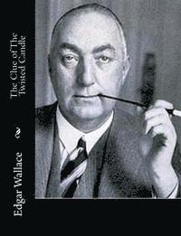 Edgar Wallace - The Clue of The Twisted Candle, Häftad