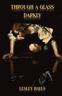 Lesley Hayes - Through a Glass Darkly, Häftad