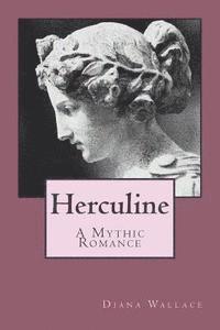 bokomslag Herculine: A Mythic Romance
