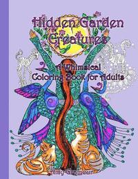 bokomslag Hidden Garden Creatures: A Whimsical Coloring Book for Adults