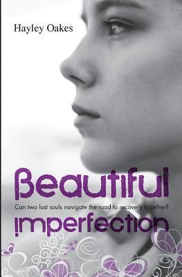 Beautiful Imperfection 1