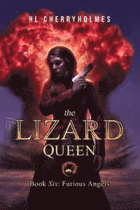 bokomslag The Lizard Queen Book Six: Furious Angels