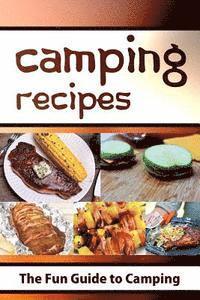Mary Ann Templeton - Camping Recipes: The Fun Guide to Camping, Häftad