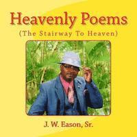 bokomslag Heavenly Poems (The Stairway To Heaven): (The Stairway To Heaven)