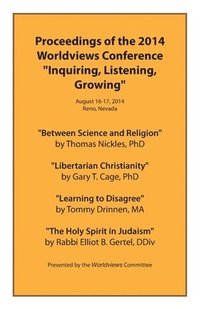 bokomslag Proceedings of the 2014 Worldviews Conference 'Inquiring, Listening, Growing'