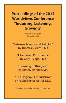 Proceedings of the 2014 Worldviews Conference 'Inquiring, Listening, Growing' 1