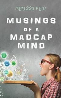 bokomslag Musings of a Madcap Mind