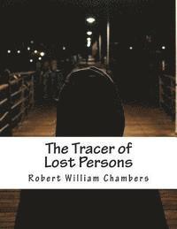 The Tracer of Lost Persons 1