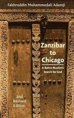 Zanzibar to Chicago: A Bohra Muslim's Search for God 1