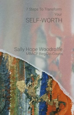 bokomslag 7 Steps to Transform Your Self Worth