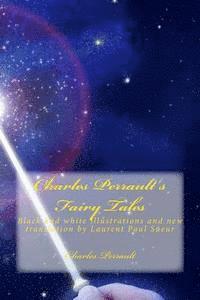 bokomslag Charles Perrault's Fairy Tales: New translation by Laurent Paul Sueur