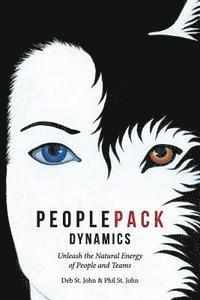 bokomslag PeoplePack Dynamics: Unleash the Natural Energy of People and Teams