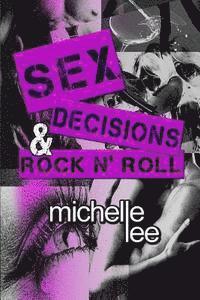 bokomslag Sex, Decisions & Rock n' Roll