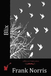 Frank Norris - Blix, Häftad