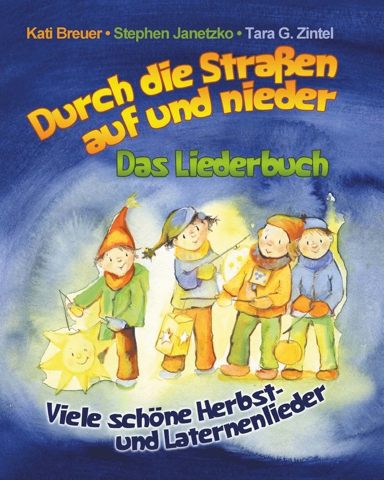 Durch die Strassen auf und nieder - Viele schoene Herbst- und Laternenlieder 1