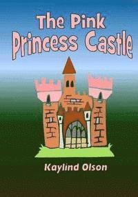 The Pink Princess Castle 1