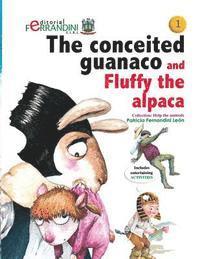 The conceited guanaco and Fluffy the alpaca: Help the animals collection 1 1