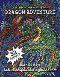 bokomslag Dragon Adventure: A Kaleidoscopia Coloring Book