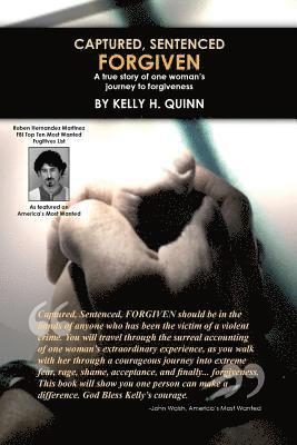 Kelly Quinn - Captured, Sentenced, FORGIVEN, Häftad