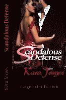 Kara Jorges - Scandalous Defense: Large Print Edition, Häftad