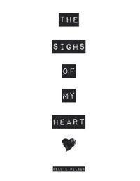 The Sighs of My Heart 1