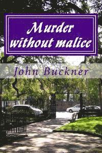 Murder without malice 1