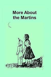 More About the Martins 1