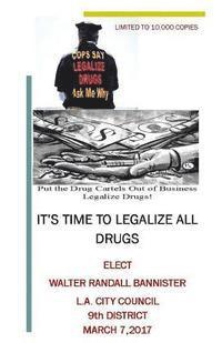 bokomslag It's Time To Legalize All Drugs