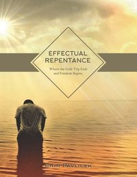 bokomslag Effectual Repentance