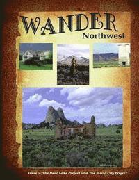 Wander Northwest volume 2: Bearlake Project and Silent City Project 1