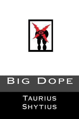 bokomslag Big Dope: '...books you love to hate...'