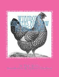 bokomslag Wyandotte Chickens and How To Judge Them: Chicken Breeds Book 7