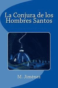 bokomslag La Conjura de los Hombres Santos