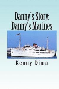 bokomslag Danny's Story; Danny's Marines