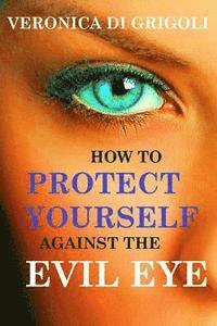 bokomslag How to Protect Yourself against the Evil Eye