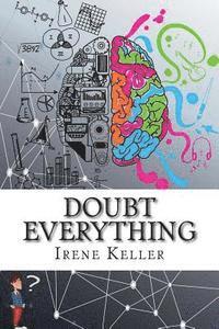 bokomslag Doubt Everything: Cognitio, Sapientia, Humanitas