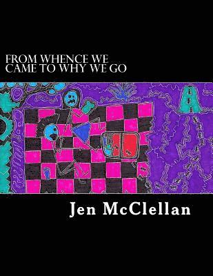 from whence we came to why we go 1