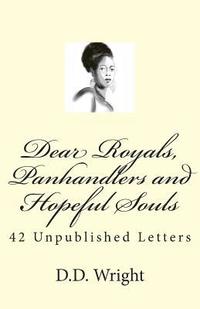 bokomslag Dear Royals, Panhandlers and Hopeful Souls: 42 Unpublished Letters