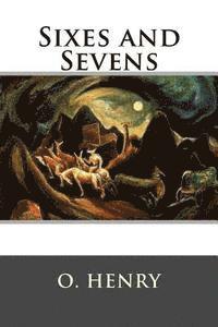 Henry O - Sixes and Sevens, Häftad