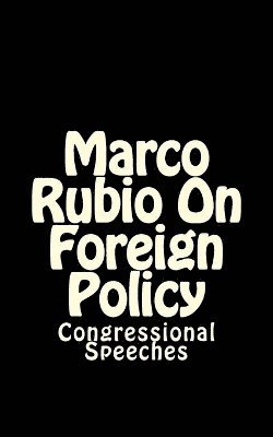 Steve Massey - Marco Rubio On Foreign Policy, Häftad. Tillgänglighet: Lägg i varukorg