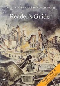 United States Army in World War II: Reader's Guide 1