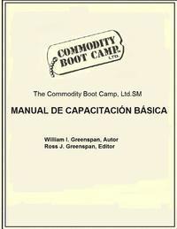 bokomslag The Commodity Boot Camp Manual de Capacitacion Basica